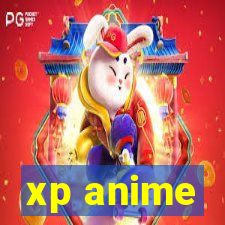 xp anime